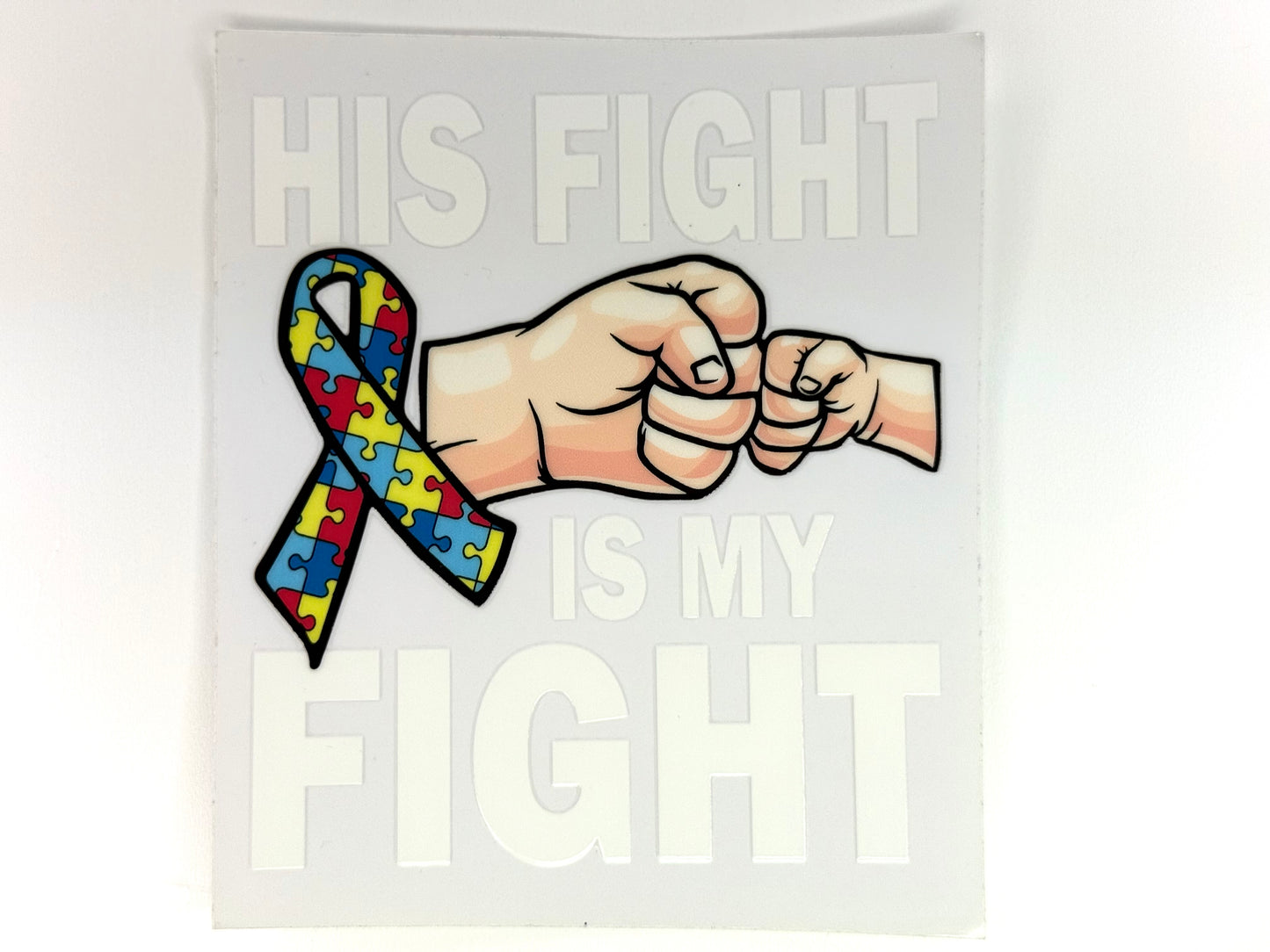 His fight is my fight decal