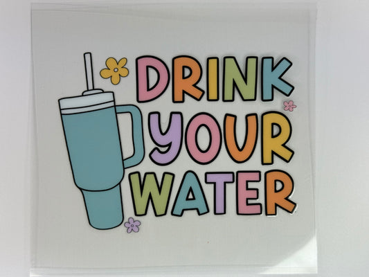 Drink your water