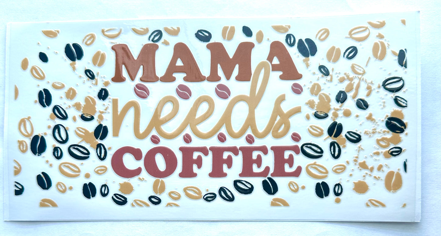Mama needs coffee