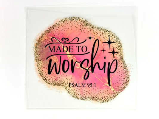 Made to worship